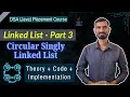 Circular Singly Linked List in Java DSA Theory Code Implementation