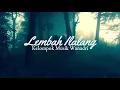 Download Lagu Lembah ilalang - Kelompok Musik Wanadri