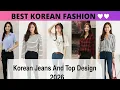 Download Lagu Trendy Korean Jeans And Top  Idea For Teenager Girls 2025 | New Korean Jeans Top Design For College