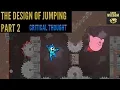 The Design of Jumping Part 2 -
