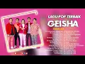 Download Lagu Lagu Pop GEISHA Terbaik \u0026 Terpopuler Sepanjang Masa || Geisha Full Album Tanpa Iklan || Tanpa Iklan