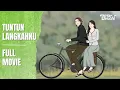 Download Lagu TUNTUN LANGKAHKU FULL MOVIE - Dhot Design