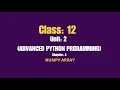UNIT 2 ADVANCED PYTHON PROGRAMMING CHAPTER 4 Numpy Array Notes in