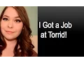 Life Update I got a Job at Torrid