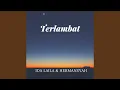 Download Lagu Terlambat