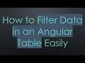How to Filter Data in an Angular Table Easily