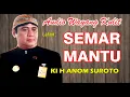 Download Lagu SEMAR MANTU // KI ANOM SUROTO