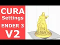 Cura settings for Creality Ender 3 V2