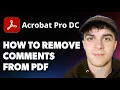 How to Remove Comments From PDF Using Adobe Acrobat Pro DC 2025 Full Guide