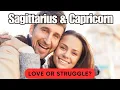 Sagittarius and Capricorn Love Compatibility Relationship Challenges Marriage Potential