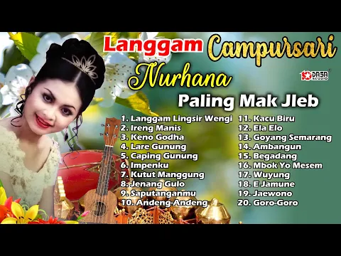 Download MP3 Langgam Campursari NURHANA '' Paling Mak Jlebb''