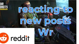 Reaction to the Community Update reddit posts - War Robots