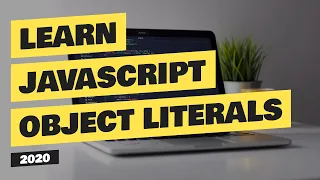 Learn JavaScript Objects Literals