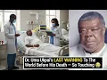 Download Lagu Luister naar de LAATSTE BOODSCHAP die Dr. Uma Ukpai gaf voordat hij overleed - Dit zal je hart br...