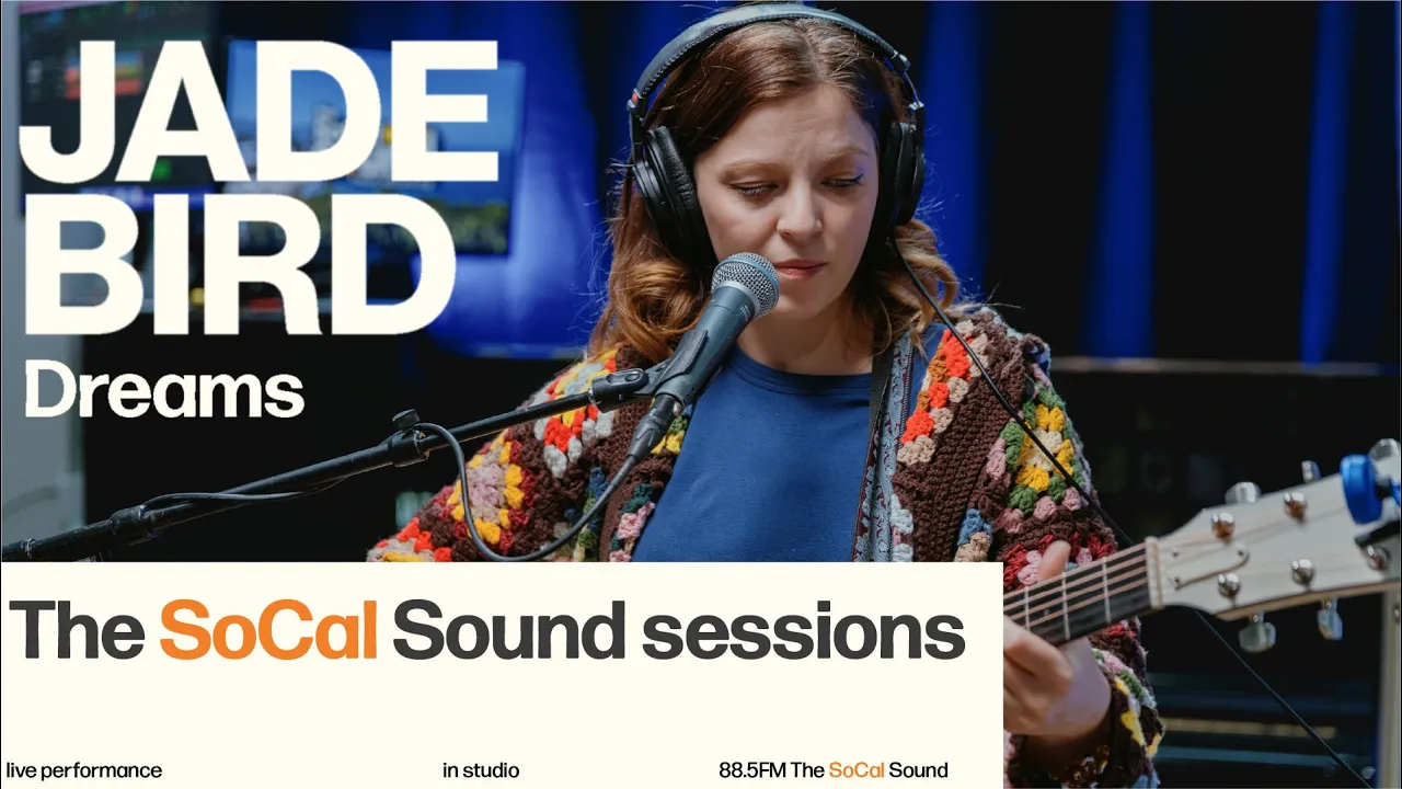 Jade Bird - Dreams (LIVE from 88.5FM The SoCal Sound) Jade Bird - Dreams (LIVE from 88.5FM The SoCal Sound)