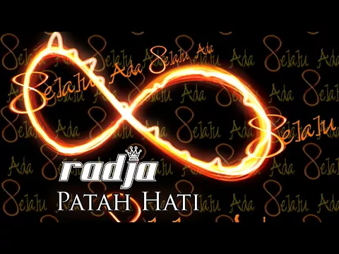 Download MP3 Radja - Patah Hati (Official Audio)