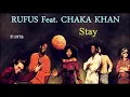 RUFUS Feat. CHAKA KHAN - Stay