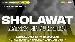 Download Dj Sholawat 2023 Penyejuk Hati • Betapa Rindu Hatiku • Style Reggae x Sakera x Jaranan Dor MP3