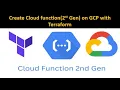 Create Cloud functions 2st Gen on GCP with Terraform