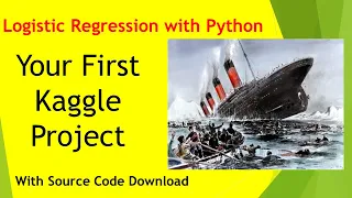 Logistic Regression with Python Titanic Data Your First Kaggle Project