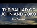 THE BALLAD OF JOHN AND YOKO (LYRICS) - The Beatles