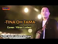 Lagu TINA OH TAMA - Lagu Rohani Bahasa Banggai | cover Yitran Ludani