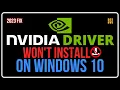 How To Fix NVIDIA Driver Won t Install in Windows 10