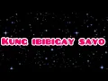 Download Lagu Kung Ibibigay Sayo / With Lyrics