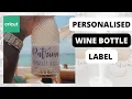 Personalised wine bottle label with a cricut design space