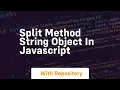 Split method string object in javascript