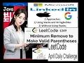 LeetCode 1249 Minimum Remove to Make Valid Parentheses Developer Coder Java Code 2 Approaches