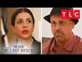 All of the Couples Journeys 90 Day The Last Resort TLC