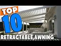 Top 10 Best Retractable Awnings Review In 2025
