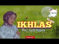 Download Lagu IKHLAS | Voc : Lesti Kejora