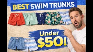 Best Men s Swim Trunks Under 50 Summer 2026 Picks