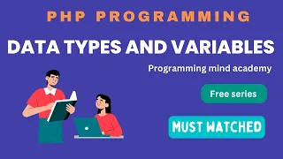 PHP Data Types and Variables PHP Programming Tutorial For Beginners Web Development BCA