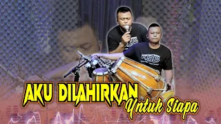 aku dilahirkan untuk siapa cover kendang arman rahman