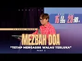 Lagu MEZBAH DOA 15 FEBRUARI 2026 | pk 20.00 WIB - \