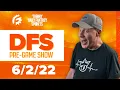DRAFTKINGS FANDUEL DFS STRATEGY REVIEW 22 - DFS PRE-GAME SHOW