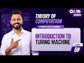 Lec-59 Introduction to Turing Machine and its Definition in Hindi TOC