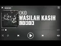 Download Lagu Okid - Wasilah Kasih [Lirik]