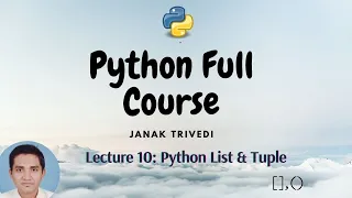 Lecture 10 Python List Tuple with detail understanding Python Programming Theory