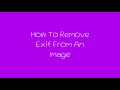 How To Remove Exif Metadata From An Image - Free Tutorial 2025