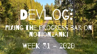 DEVLOG fixing the progress bar on notion2anki