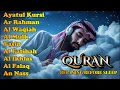 Lagu Powerful Quran Recitation for Sleep | Ayatul Kursi, Surah Rahman, Yassen, Waqiah, Mulk by Alaa Aqel