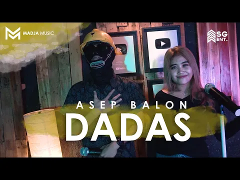 Download MP3 Madja Music - Dadas Feat. Asep Balon (Live Music Cover)
