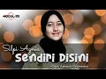 Download Lagu SENDIRI DISINI - SILPI AGNIA (Official Video Lirik)