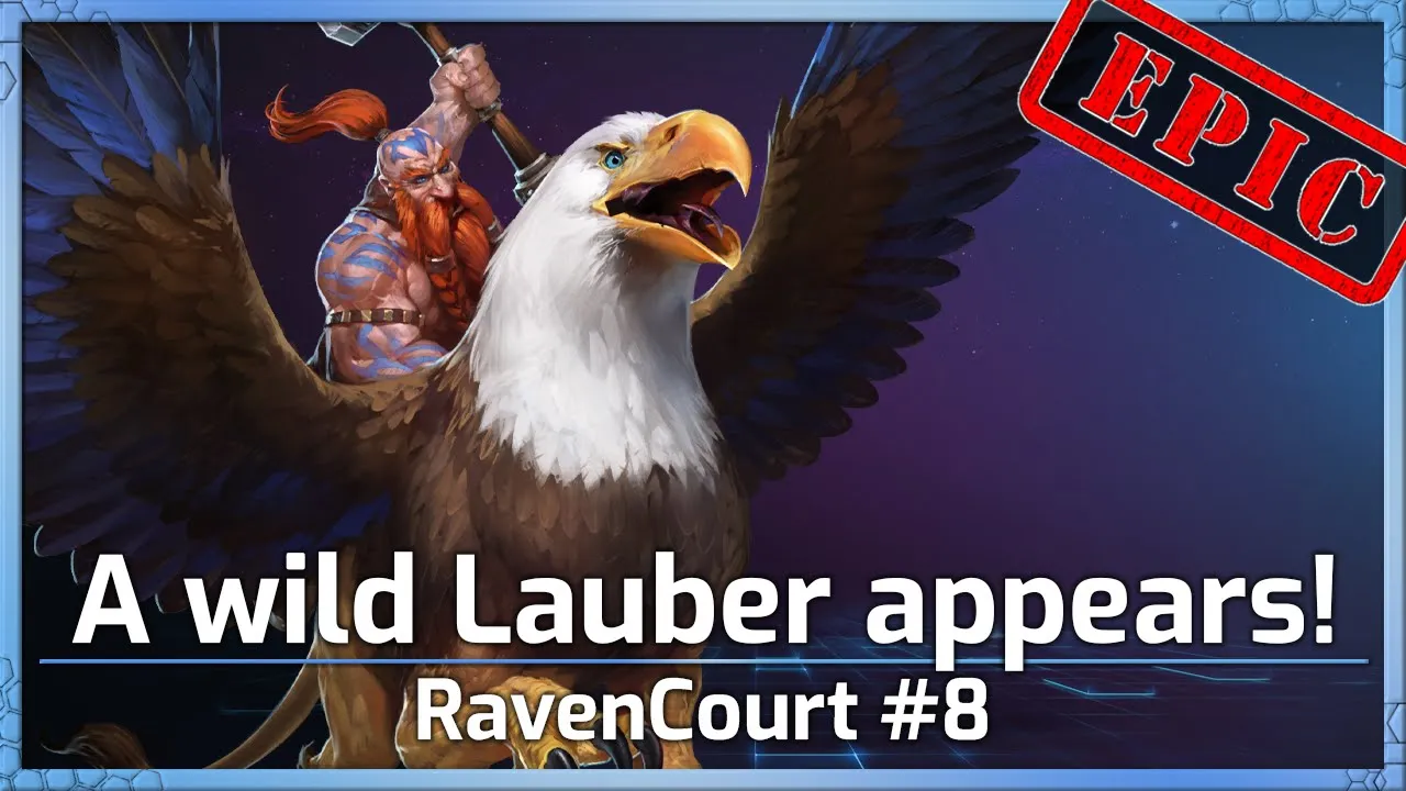 A wild Lauber appears! - RavenCourt #8 - Heroes of the Storm