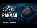 Download Lagu 🎧 Soothing Recitation of Surah Ar-Rahman (سورة الرحمن) | Calming \u0026 Peaceful | Alaa Aqel
