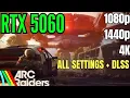 ARC Raiders RTX 5060 Benchmark 1080p 1440p 4K DLSS Frame Generation Test